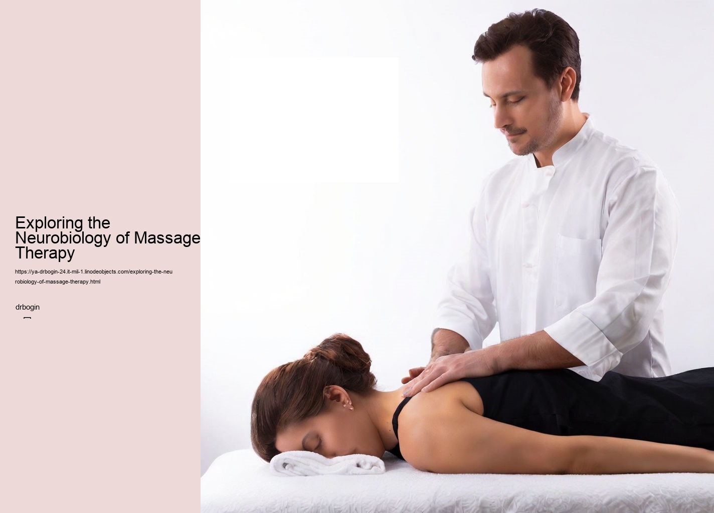 Exploring the Neurobiology of Massage Therapy